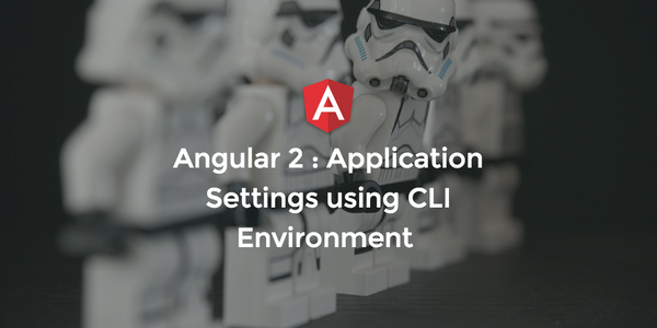 Angular 2: Application Settings using the CLI Environment Option